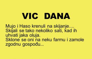 VIC DANA: Mujo i Haso krenuli na skijanje….