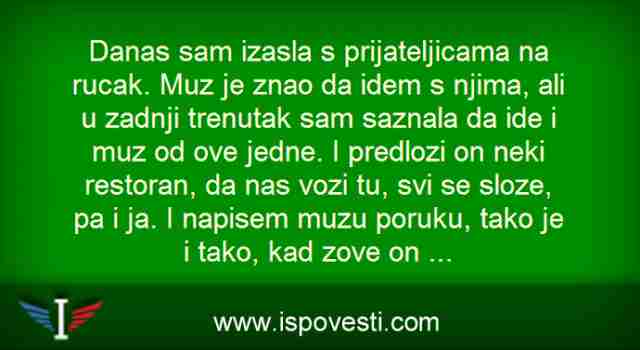 ISPOVIJEST: DANAS SAM IZAŠLA SA PRIJATELJICAMA NA RUČAK. MUŽ JE ZNAO DA IDEM SA NJIMA, ALI U ZADNJI…